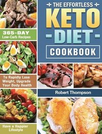 bokomslag The Effortless Keto Diet Cookbook