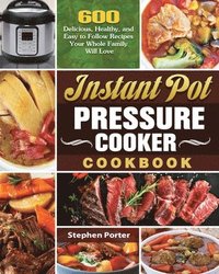 bokomslag Instant Pot Pressure Cooker Cookbook