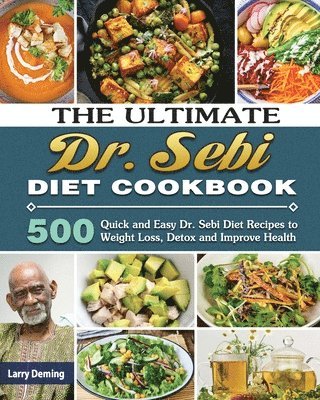 bokomslag The Ultimate Dr. Sebi Diet Cookbook