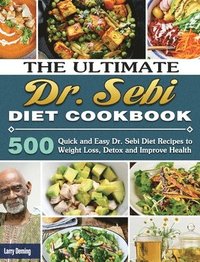 bokomslag The Ultimate Dr. Sebi Diet Cookbook