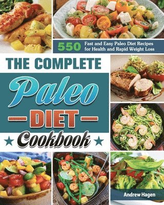 bokomslag The Complete Paleo Diet Cookbook