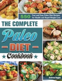 bokomslag The Complete Paleo Diet Cookbook