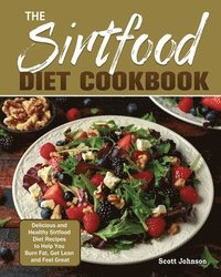 bokomslag The Sirtfood Diet Cookbook