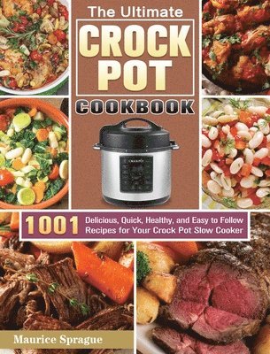 bokomslag The Ultimate Crock Pot Cookbook