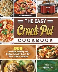 bokomslag The Easy Crock Pot Cookbook