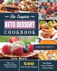 bokomslag Complete Keto Dessert Cookbook 2020