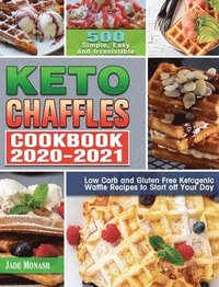 bokomslag Keto Chaffle Cookbook 2020-2021