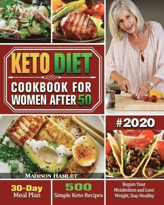 bokomslag Keto Diet Cookbook for Women After 50 #2020