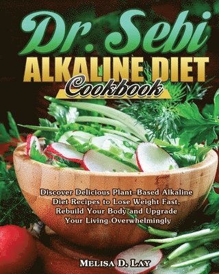 bokomslag DR. SEBI Alkaline Diet Cookbook
