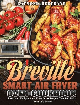 bokomslag Breville Smart Air Fryer Oven Cookbook