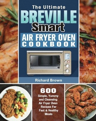 bokomslag Ultimate Breville Smart Air Fryer Oven Cookbook