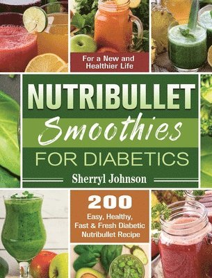 bokomslag Nutribullet Smoothies For Diabetics