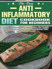 bokomslag The Easy Anti-Inflammatory Diet Cookbook for Beginners