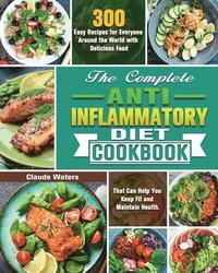 bokomslag Complete Anti-Inflammatory Diet Cookbook