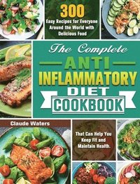 bokomslag Complete Anti-Inflammatory Diet Cookbook
