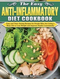 bokomslag The Easy Anti-inflammatory Diet Cookbook