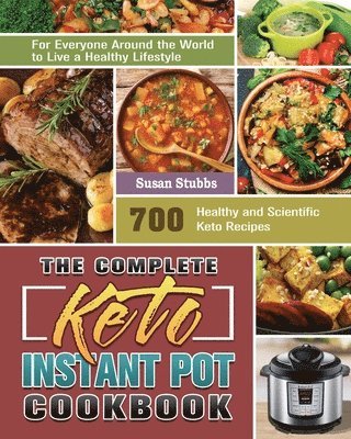 Complete Keto Instant Pot Cookbook