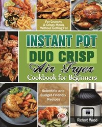 bokomslag Instant Pot Duo Crisp Air fryer Cookbook For Beginners