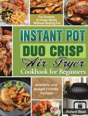 bokomslag Instant Pot Duo Crisp Air fryer Cookbook For Beginners