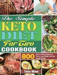 bokomslag The Simple Keto Diet For Two Cookbook