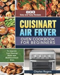 bokomslag Cuisinart Air Fryer Oven Cookbook for Beginners