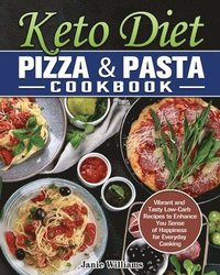 bokomslag Keto Diet Pizza & Pasta Cookbook