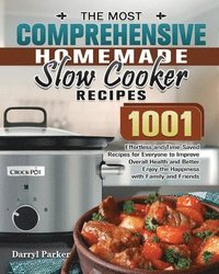 bokomslag The Most Comprehensive Homemade Slow Cooker Recipes