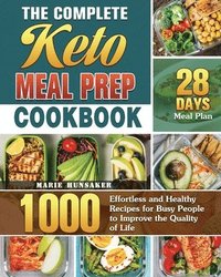 bokomslag The Complete Keto Meal Prep Cookbook