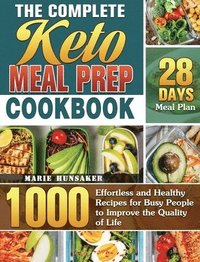 bokomslag The Complete Keto Meal Prep Cookbook