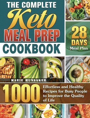 The Complete Keto Meal Prep Cookbook 1