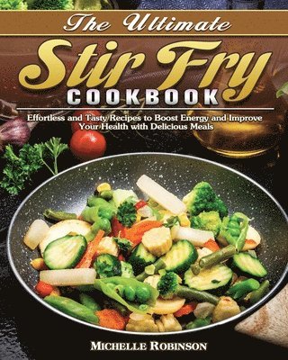 bokomslag Ultimate Stir Fry Cookbook
