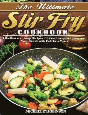 bokomslag Ultimate Stir Fry Cookbook