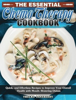 bokomslag The Essential Chemo Therapy Cookbook