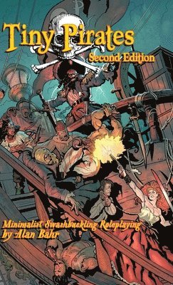 Alan Bahr, Ben Woerner - Tiny Pirates, Inbunden