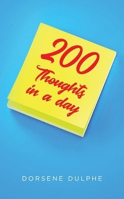 200 Thoughts in a Day 1