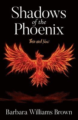 Shadows of the Phoenix 1