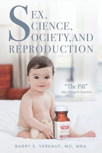 bokomslag Sex, Science, Society, and Reproduction
