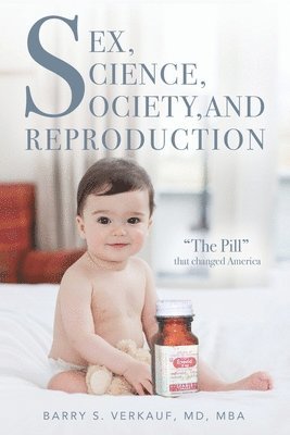 bokomslag Sex, Science, Society, and Reproduction