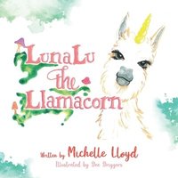 bokomslag LunaLu the Llamacorn