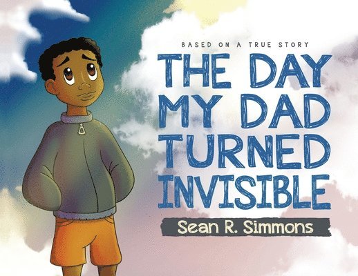 Day My Dad Turned Invisible 1