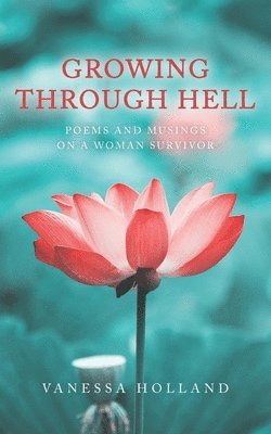 Growing Through Hell 1