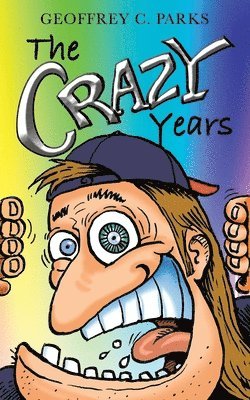 bokomslag The Crazy Years