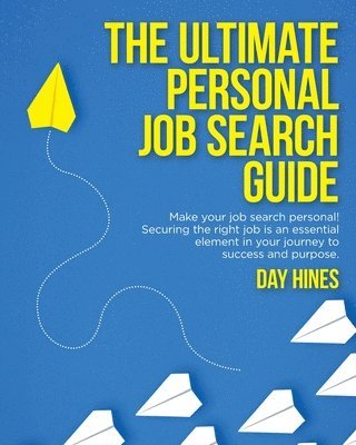 bokomslag The Ultimate Personal Job Search Guide