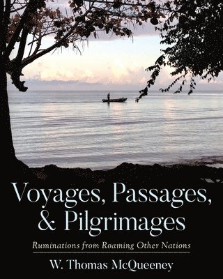 Voyages, Passages, & Pilgrimages 1