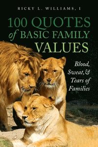 bokomslag 100 Quotes of Basic Family Values