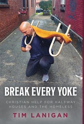 bokomslag Break Every Yoke