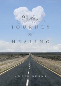 bokomslag 90 Day Journey to Healing