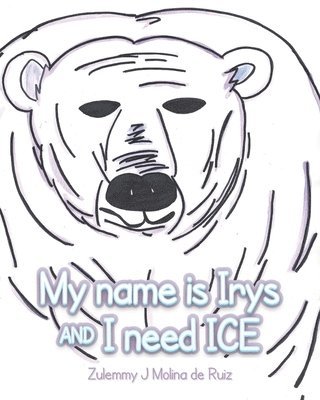 My name is Irys and I need ICE 1