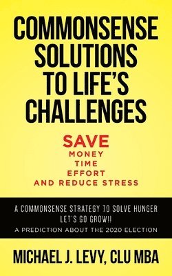 Commonsense Solutions to Life's Challenges 1