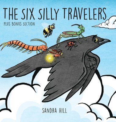 Sandra Hill - Six Silly Travelers, Inbunden